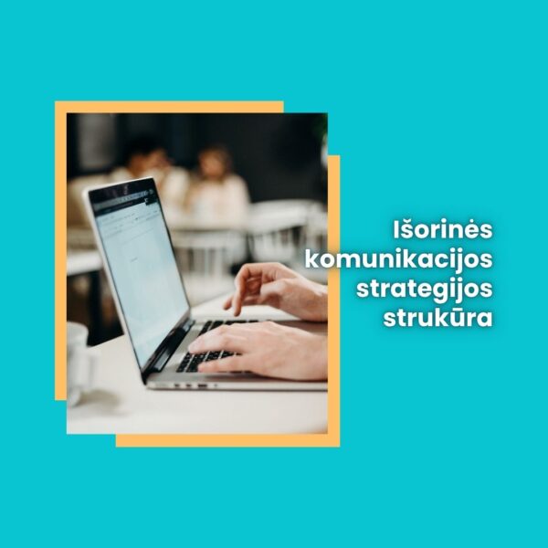 Išorinės komunikacijos strategijos struktūra