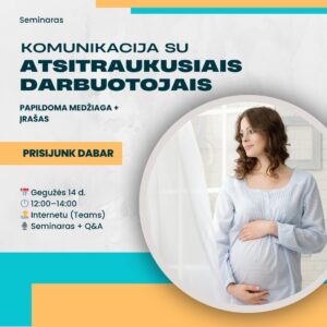 Seminaras „Komunikacija su atsitraukusiais darbuotojais + Q&A“ 2026.05.14